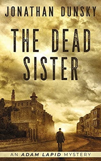 Cover for Jonathan Dunsky · The Dead Sister (Hardcover bog) (2021)