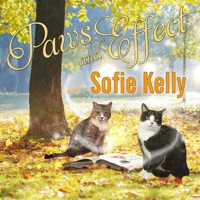 Cover for Sofie Kelly · Paws and Effect (CD) (2016)