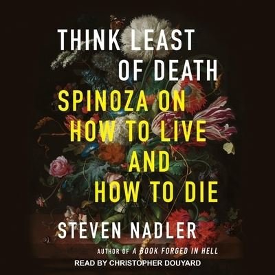 Cover for Steven Nadler · Think Least of Death (CD) (2021)