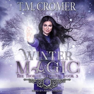 Winter Magic - T M Cromer - Musik - TANTOR AUDIO - 9798200311088 - 28. Juli 2020