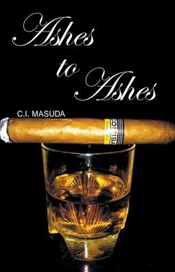Cover for C I Masuda · Ashes to Ashes (Paperback Bog) (2016)
