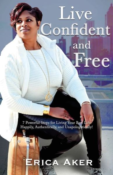 Cover for Erica Aker · Live Confident And Free (Paperback Book) (2022)