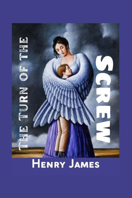 Cover for Henry James · The Turn of the Screw: Illustrated (Pocketbok) (2022)
