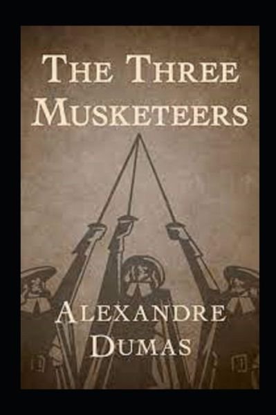 Cover for Alexandre Dumas · The Three Musketeers (Paperback Bog) [Annotated edition] (2022)