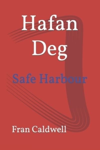 Cover for Fran Caldwell · Hafan Deg: Safe Harbour (Paperback Book) (2021)