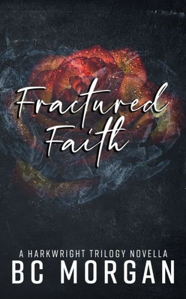 Cover for B C Morgan · Fractured Faith (Paperback Book) (2020)
