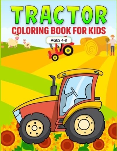 Tractor Coloring Book for Kids Ages 4-8 - Jackson Carter - Książki - Independently Published - 9798557741088 - 2 listopada 2020