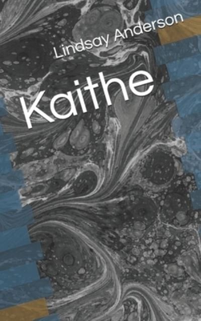 Cover for Lindsay Anderson · Kaithe (Pocketbok) (2020)