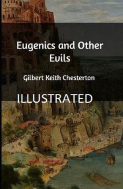 Cover for Gilbert Keith Chesterton · Eugenics and Other Evils Illustrated (N/A) (2021)