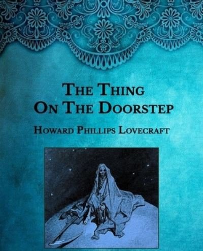 Cover for H P Lovecraft · The Thing on the Doorstep (Taschenbuch) (2021)
