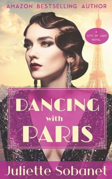 Juliette Sobanet · Dancing with Paris (Paperback Book) (2019)