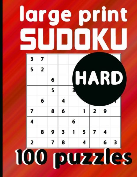 Cover for Kylin Devers · Large Print Sudoku 100 Puzzles Hard (Paperback Book) (2020)