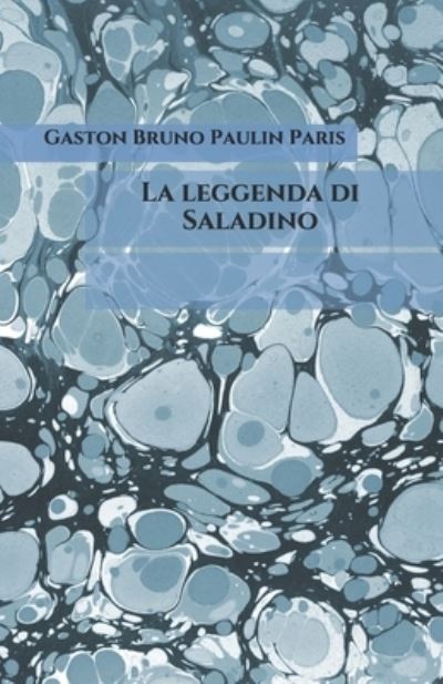 Cover for Gaston Bruno Paulin Paris · La leggenda di Saladino (Paperback Book) (2020)