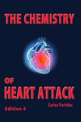 Cover for Carlos L Partidas · The Chemistry of Heart Attack (Pocketbok) (2020)