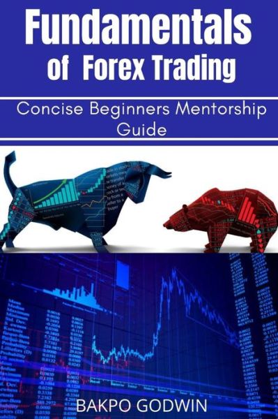 Cover for Bakpo Godwin · Fundamentals of Forex Trading (Paperback Book) (2021)