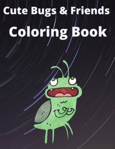 Cover for Boo Coo · Cute Bugs &amp; Friends Coloring Book (Paperback Book) (2021)