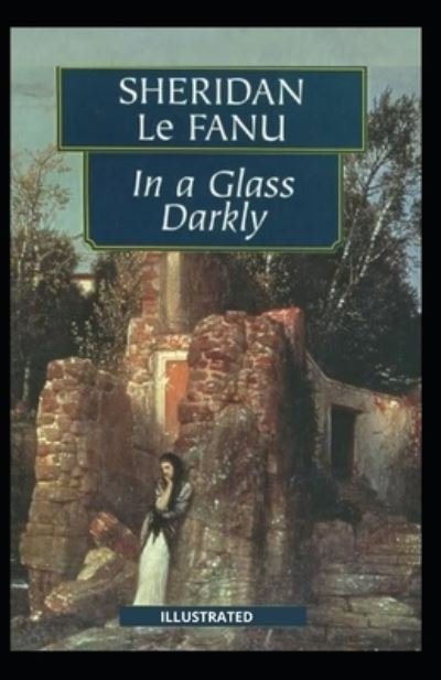 Cover for Sheridan Le Fanu · In a Glass Darkly Illustrated (Paperback Book) (2021)