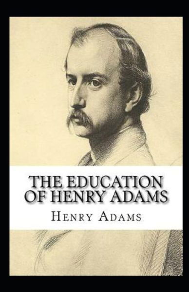 Cover for Henry Adams · The Education of Henry Adams (Pocketbok) (2021)