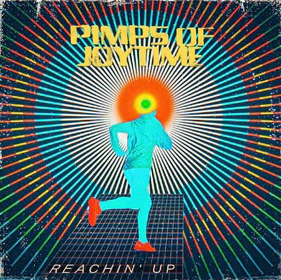 Cover for Pimps Of Joytime · Reachin' Up (LP) (2022)