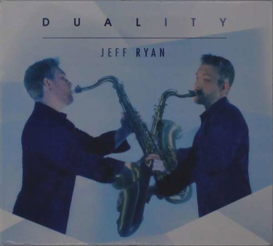 Cover for Jeff Ryan · Duality (CD) (2021)