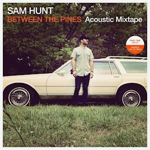 Cover for Sam Hunt · Between The Pines (LP) (2023)