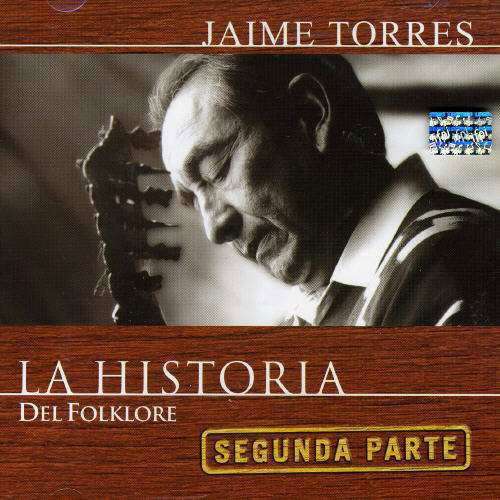 Cover for Jaime Torres · La Historia Del Folklore (CD) (2006)