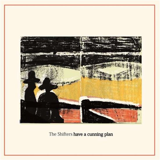 Shifters · Have a Cunning Plan (LP) (2019)