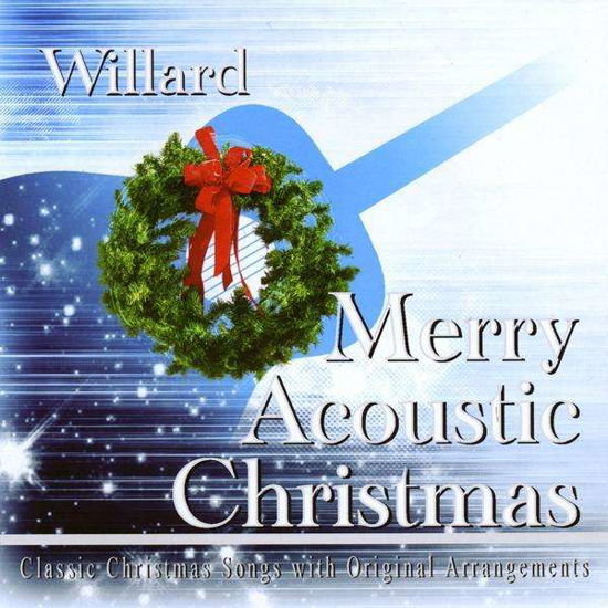 Cover for Willard · Merry Acoustic Christmas (CD) (2008)