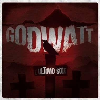 L'ultimo Sole - Godwatt - Musik - JOLLY ROGER - 0635189489089 - 2. juni 2016