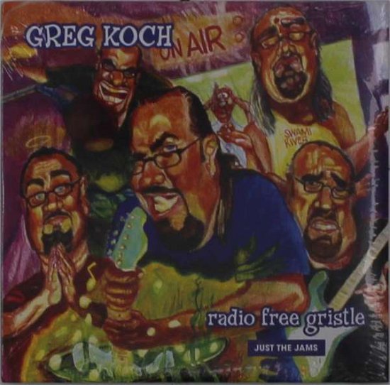 Cover for Greg Koch · Radio Free Gristle - Just the Jams (CD) (2020)