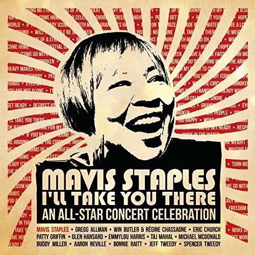 Cover for Mavis Staples · I'll Take You There: An All-Star Concert Celebration (CD) (2017)