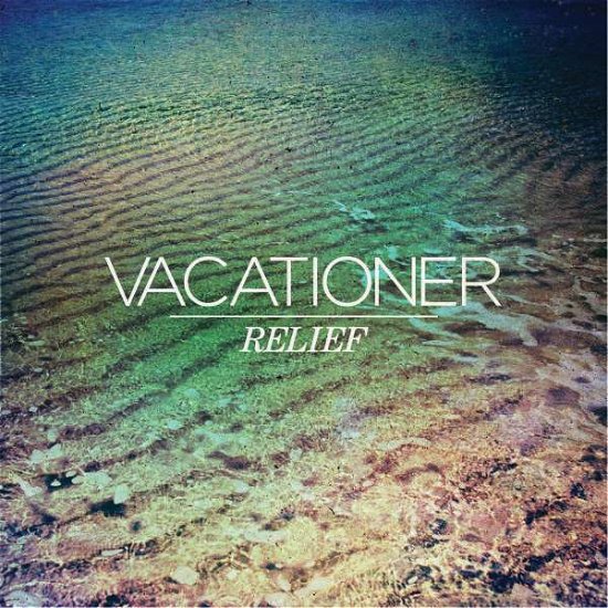 Cover for Vacationer · Relief (CD) (2014)