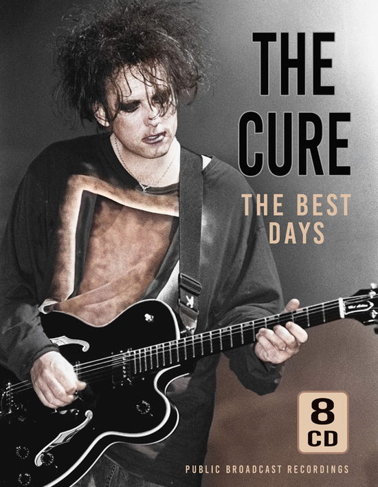 Cover for The Cure · The Best Days / Radio Broadcasts (CD) (2023)