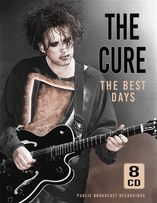 The Best Days / Radio Broadcasts - The Cure - Música - LASER MEDIA - 0886922000089 - 26 de maio de 2023