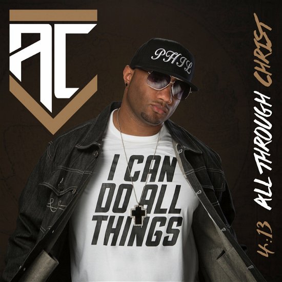 Cover for Ac · 4:13 All Through Christ (CD) (2017)