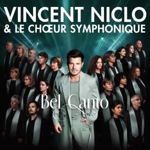 Cover for Vincent Niclo &amp; Le Choeur Symphoni · Bel Canto (CD) (2024)