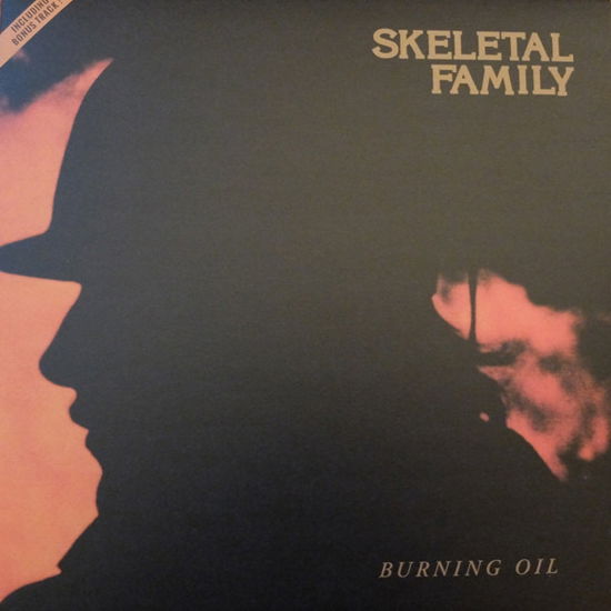 Cover for Skeletal Family · Burning Oil (LP) (2020)