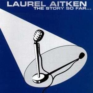 Cover for Laurel Aitken · Story So Far (LP) (2001)