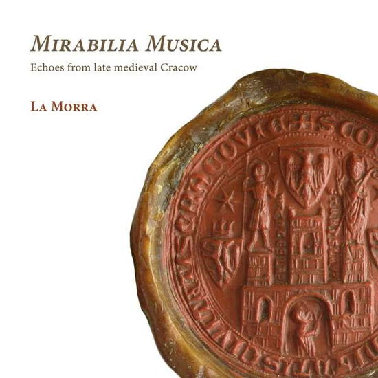 Cover for La Morra · Mirabilia Musica (CD) (2022)