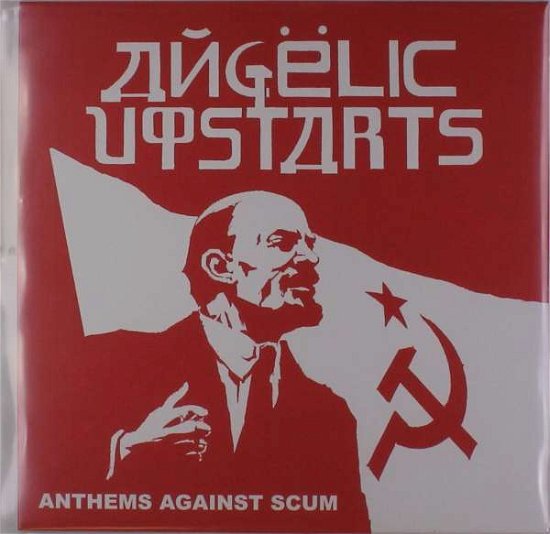 Cover for Angelic Upstarts · Anthems Against Scum (LP) (2017)