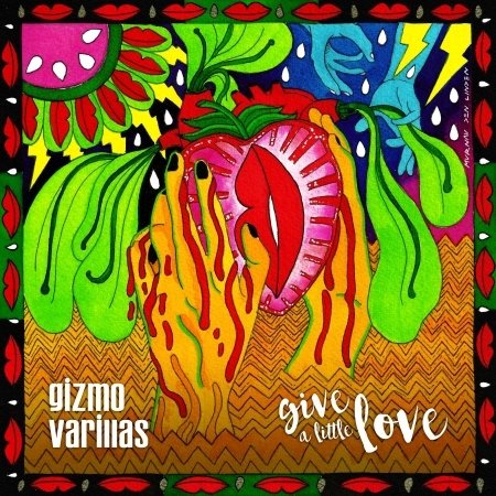 Cover for Gizmo Varillas · Give a Little Love EP (MCD) (2016)