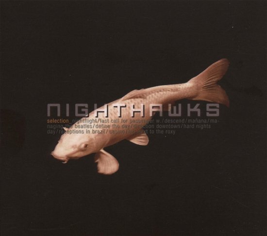 Cover for Nighthawks · Selection (CD) (2009)