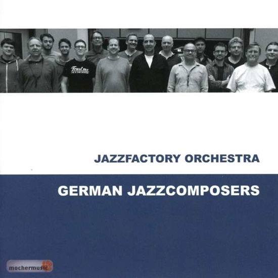 German Jazzcomposers - Jazzfactory Orchestra - Musik - ISOLDE - 4260356690089 - 20. Juli 2016