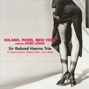 Milano, Paris, New York - Roland Hanna - Música - CANYON - 4580051152089 - 18 de março de 2022