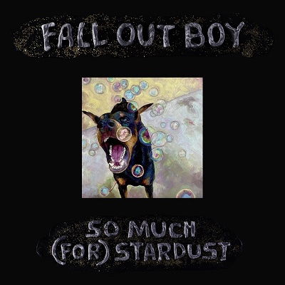 Cover for Fall Out Boy · So Much (for) Stardust (CD) [Japan Import edition] (2023)