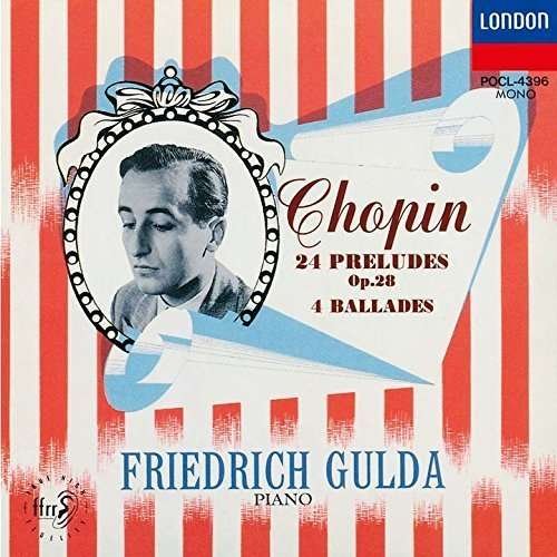 Chopin: 24 Preludes / 4 Ballades - Friedrich Gulda - Musik -  - 4988005214089 - 13. november 2015