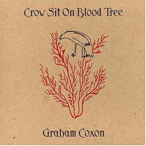 Cover for Graham Coxon · Crow Sht on Blood Tree (CD) (2008)