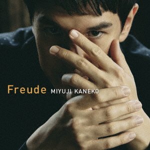 Freude - Miyuji Kaneko - Musikk - UNIVERSAL MUSIC CLASSICAL - 4988031488089 - 4. mars 2022