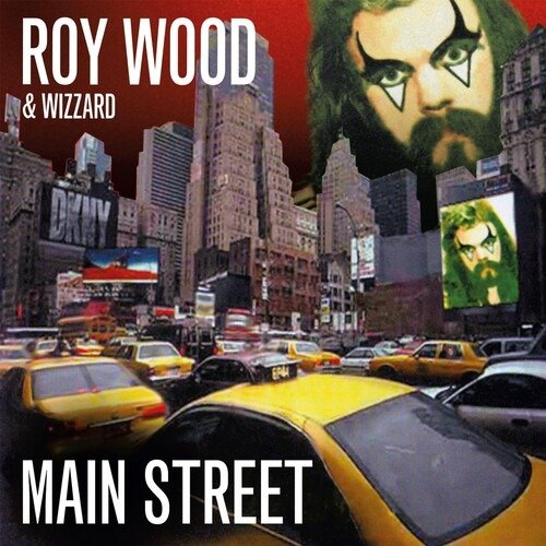Cover for Roy Wood &amp; Wizzard · Main Street (CD) [Expanded &amp; Remastered edition] (2020)