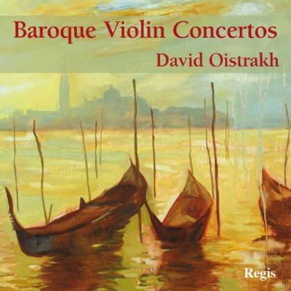 Baroque Violin Concertos - David Oistrakh - Musik - REGIS - 5055031314089 - 1. juli 2014